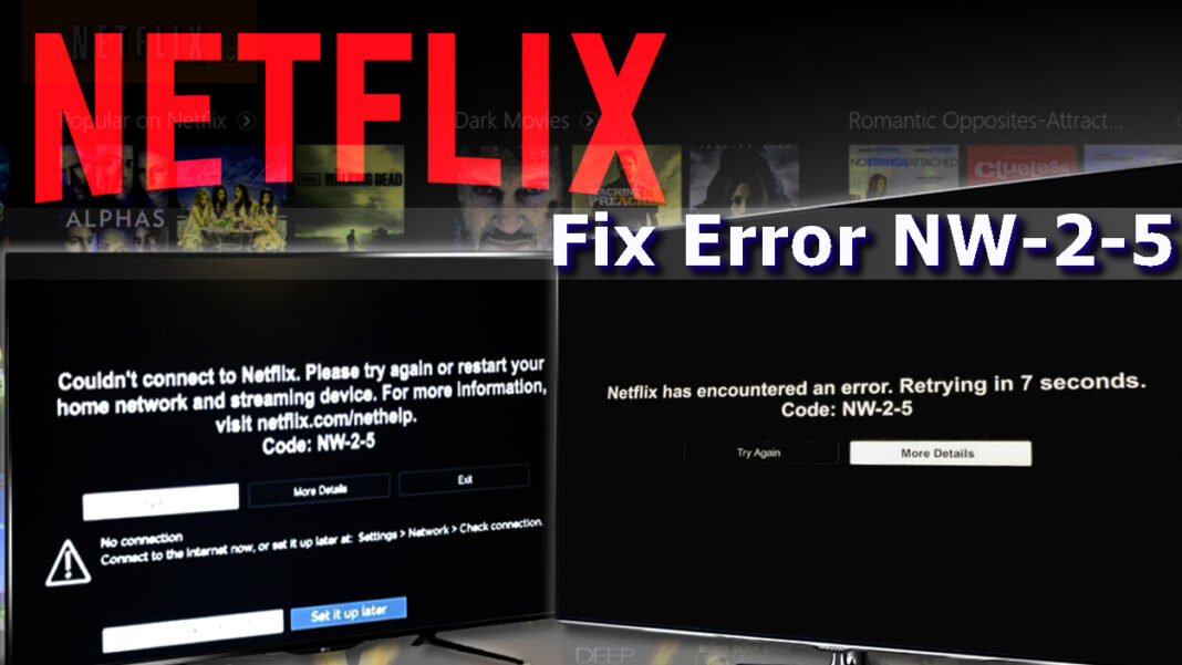 How to Fix Netflix NW-2-5 Error? - Badawave