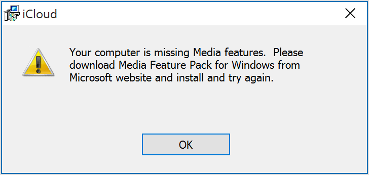 Sửa lỗi Your computer is missing Media features iCloud client trong Windows 10